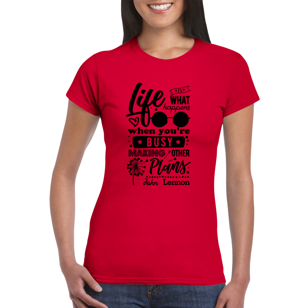 Life is What Happens Classic Womens Crewneck T-shirt