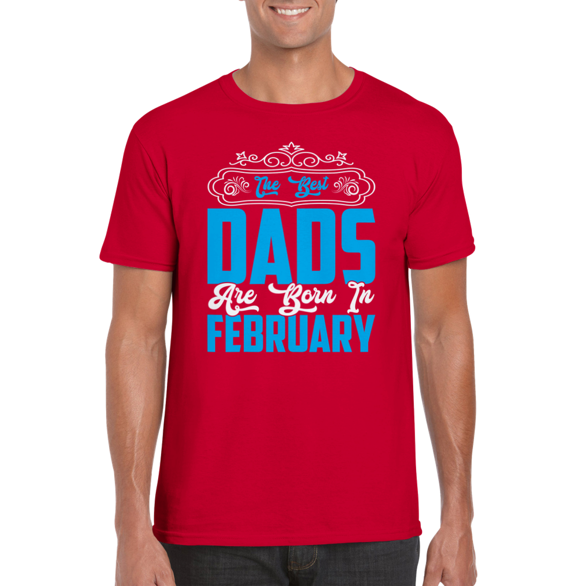 The Best Dads Are Born In February Crewneck T-shirt
