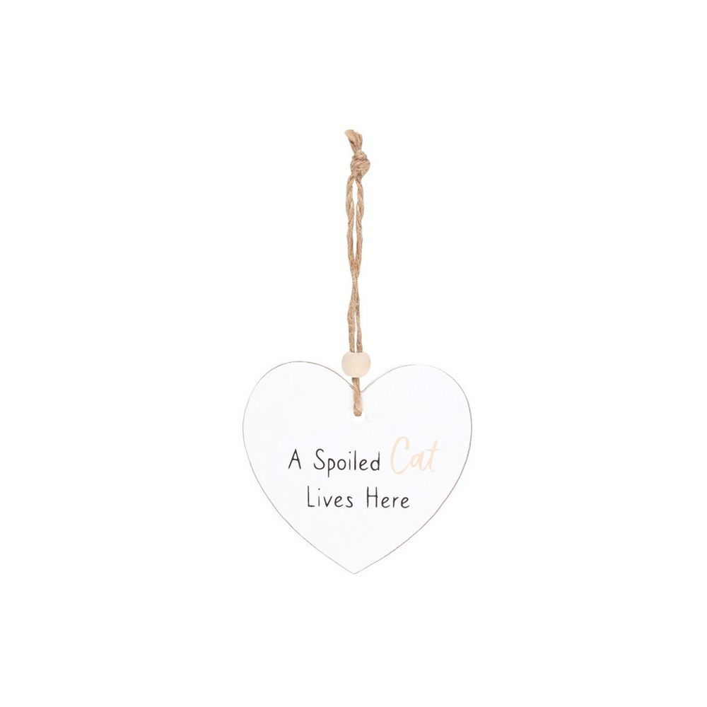 A Spoiled Cat Hanging Heart Sentiment Sign