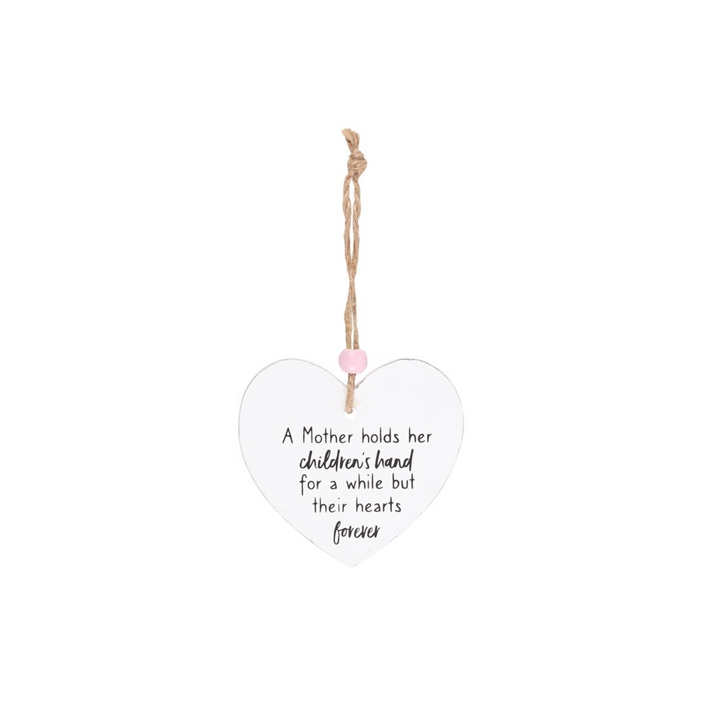 A Mother Holds Their Hearts Forever Hanging Heart Sentiment Sign