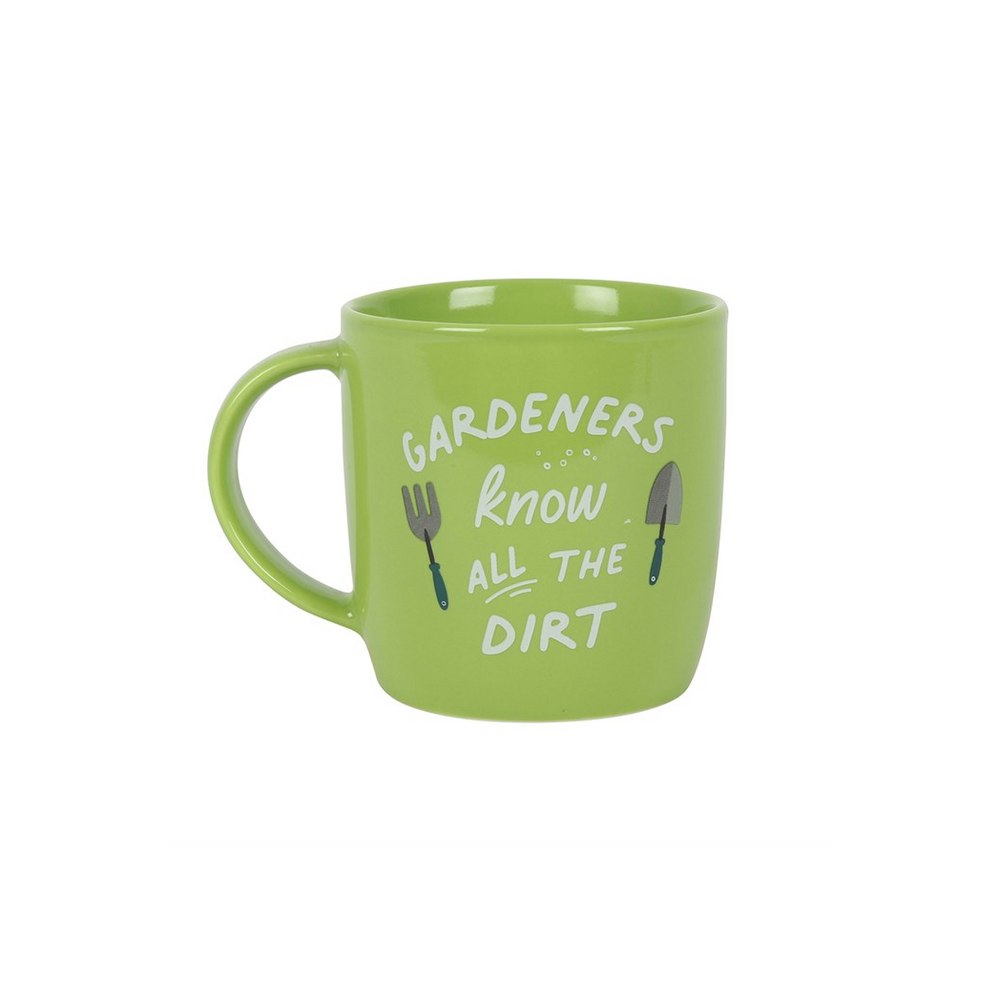 Gardeners Know All The Dirt Ceramic Mug